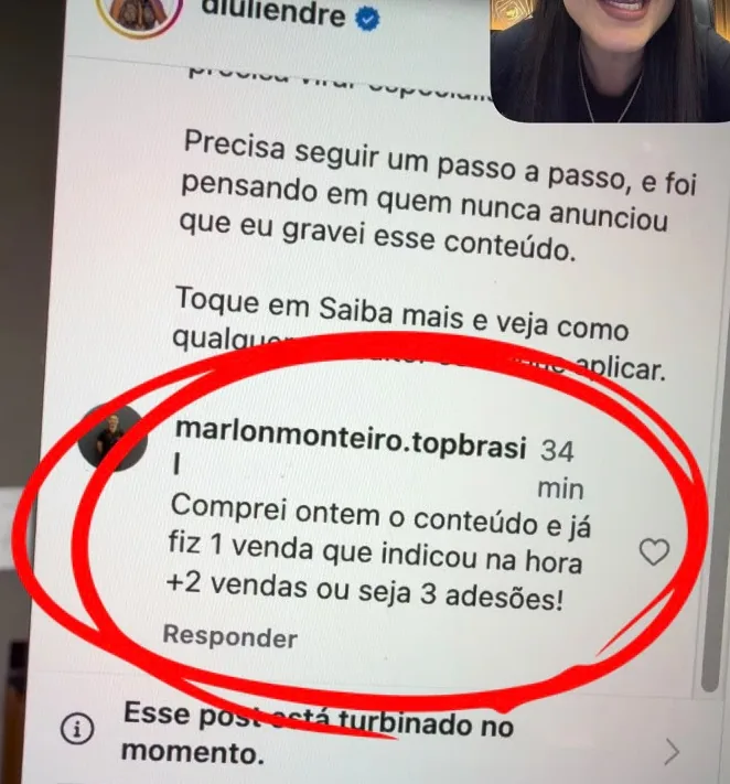 Comentário no Instagram da Diu: comprei ontem o conteúdo e já fiz 1 venda que indicou na hora mais 2 vendas, 3 adesões